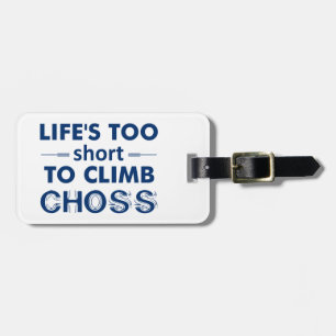 Das Leben ist zu Kurz, um Entscheidungen zu klette Gepäckanhänger