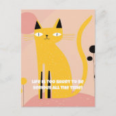 "Das Leben ist zu kurz, um es ernst zu nehmen" Kat Postkarte (Vorderseite)
