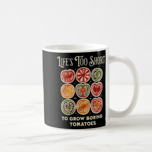Das Leben ist zu kurz, um langweilige Tomaten lust Kaffeetasse
