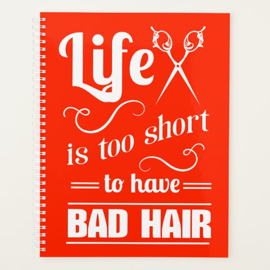 Das Leben ist zu Kurz, um schlechte Haare zu haben Planer (Vorderseite)
