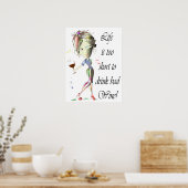 Das Leben ist zu kurz, um schlechtes Weinposter zu Poster (Küche)