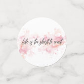 Das Leben ist zu kurz, um zu warten Konfetti (Klein Vorderseite)