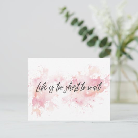 Das Leben ist zu kurz, um zu warten Postkarte (Stehend Vorderseite)