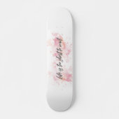 Das Leben ist zu kurz, um zu warten Skateboard (Vorne)