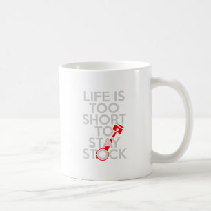 Das Leben ist zu kurz, Vorrat zu bleibe Kaffeetasse