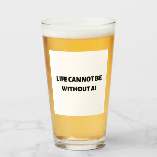 Das Leben kann nicht ohne KI sein Glas