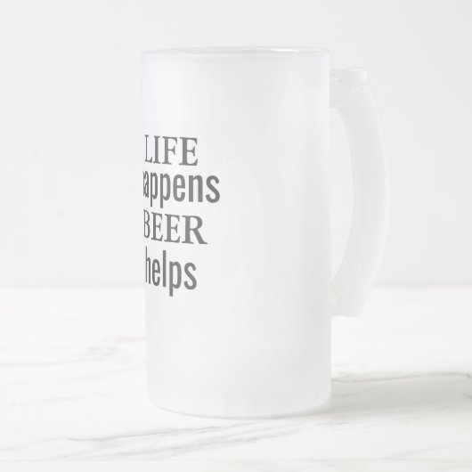 Das Leben kommt durch Bier und Mattierte Tasse aus (VorderseiteRechts)