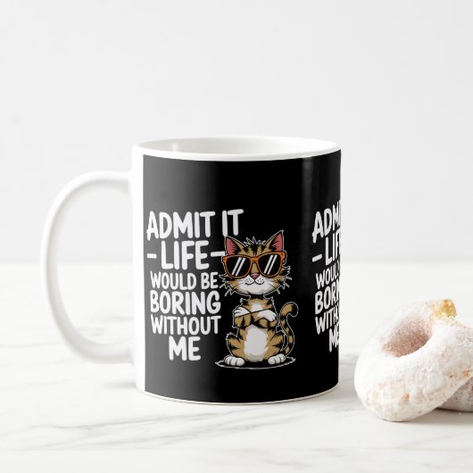 Das Leben langweilig ohne mich lustige Chat-Mamas  Kaffeetasse (Mit Donut)