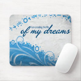 "Das Leben meiner Träume" Motivation Affirmation Mousepad