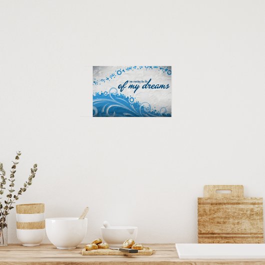 "Das Leben meiner Träume" Motivation Affirmation Poster (Küche)