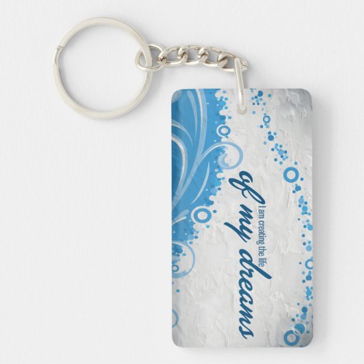 "Das Leben meiner Träume" Motivation Affirmation Schlüsselanhänger (Vorderseite)