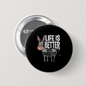 Das Leben mit den Eseln ist besser - der lustige D Button (Vorne & Hinten)