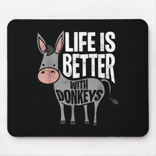 Das Leben mit den Eseln ist besser - der lustige D Mousepad (Vorne)