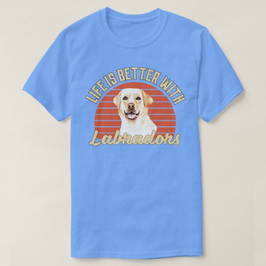 Das Leben mit den Labradoren ist besser T-Shirt (Design vorne)