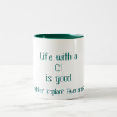 Das Leben mit einem Ci ist gute Tasse (Mittel)