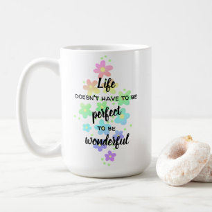 Das Leben muss nicht perfekt Rainbow Coffee Tasse