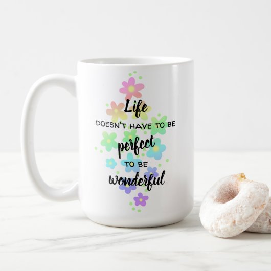Das Leben muss nicht perfekt Rainbow Coffee Tasse (Mit Donut)
