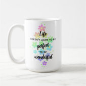 Das Leben muss nicht perfekt Rainbow Coffee Tasse (Links)