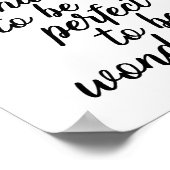 Das Leben muss nicht perfekt sein, um wunderbar zu Poster (Ecke)