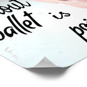 Das Leben ohne Ballett ist sinnlos Pink Pointe Sho Poster (Ecke)