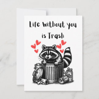 Das Leben ohne dich ist die Trash Valentine Day Ca Feiertagskarte