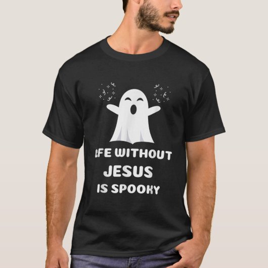 Das Leben ohne Jesus ist Christliche Halloween S T-Shirt (Vorderseite)