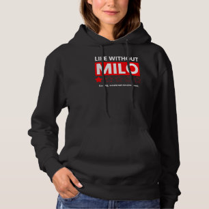 Das Leben ohne Milo Booring würde Sayi nicht empfe Hoodie
