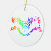 Das Leben ohne Musik wäre ein Spaß-Zitat Keramikornament (Links)