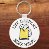 Das Leben passiert, Bier, lustiges Zitat Schlüsselanhänger (Vorderseite)