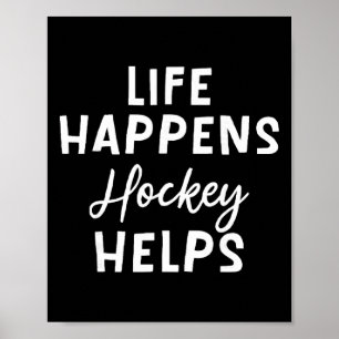 Das Leben passiert Hockey hilft _4 Poster