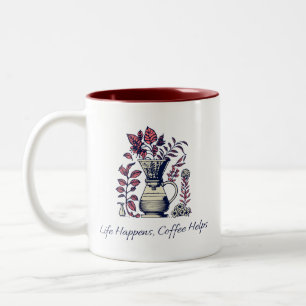 Das Leben passiert, Kaffee hilft Botanischer Pour  Zweifarbige Tasse