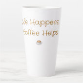 Das Leben passiert, Kaffee hilft – Lustiges Kaffee Milchtasse (Vorderseite)