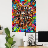das Leben passiert, Kaffee hilft Poster (Heimbüro)