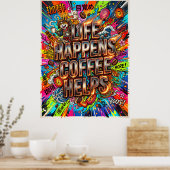 das Leben passiert, Kaffee hilft Poster (Küche)