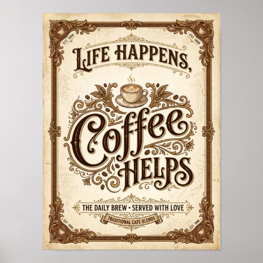 das Leben passiert, Kaffee hilft Poster (Vorne)