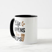 Das Leben passiert, Kaffee hilft Tasse (Vorderseite Links)
