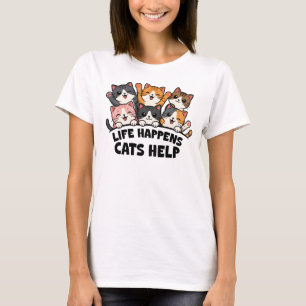 Das Leben passiert, Katzen helfen T-Shirt
