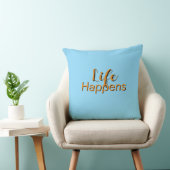 Das Leben passiert Lt Blau Kissen (Stuhl )