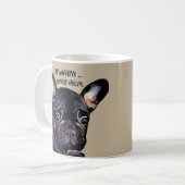 Das Leben passiert lustige Französisch Bulldog Kaf Kaffeetasse (Vorderseite Links)