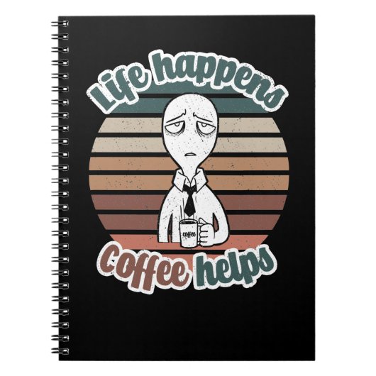 Das Leben passiert mit Kaffee hilft|Das beste Kaff Notizblock (Vorderseite)
