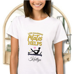DAS LEBEN PASSIERT PILATES HILFT REFORMER NAME T-Shirt