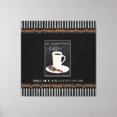 Das Leben passiert über Vätern Coffee Shop Schwarz Leinwanddruck (Vorderseite)