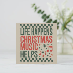 Das Leben passiert Weihnachtsmusik hilft Lustig Re Feiertagskarte