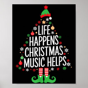 Das Leben passiert Weihnachtsmusik hilft passende Poster