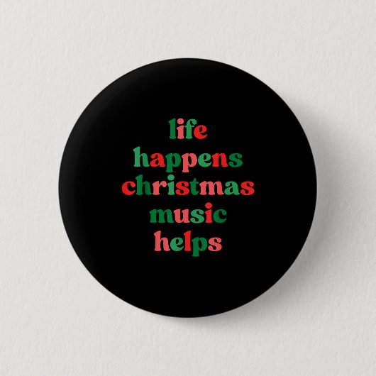 Das Leben passiert Weihnachtsmusik hilft Retro Gro Button (Vorderseite)