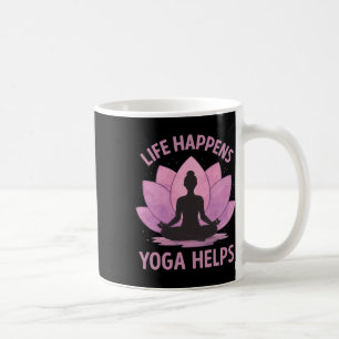 Das Leben passiert Yoga hilft _3  Kaffeetasse