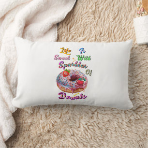 Das Leben Polyester ist süß mit Glitzer von Donuts Lendenkissen