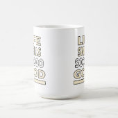 Das Leben riecht so gut Kaffeetasse (Mittel)