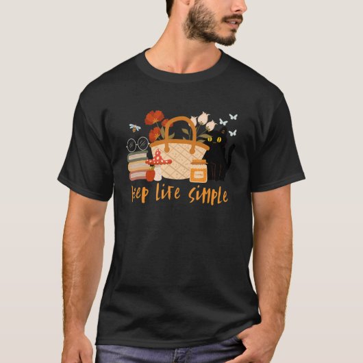Das Leben simpel halten T-Shirt (Vorderseite)