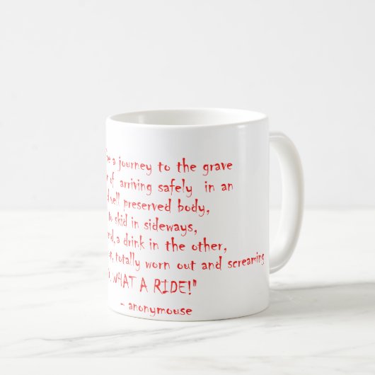 Das Leben sollte keine Reise sein Kaffeetasse (VorderseiteRechts)